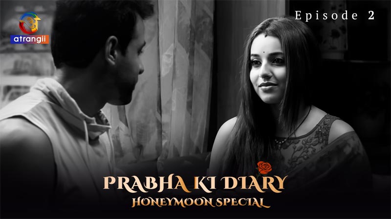 Prabha Ki Diary (HoneyMoon Special) | Season 01 | Episode 02